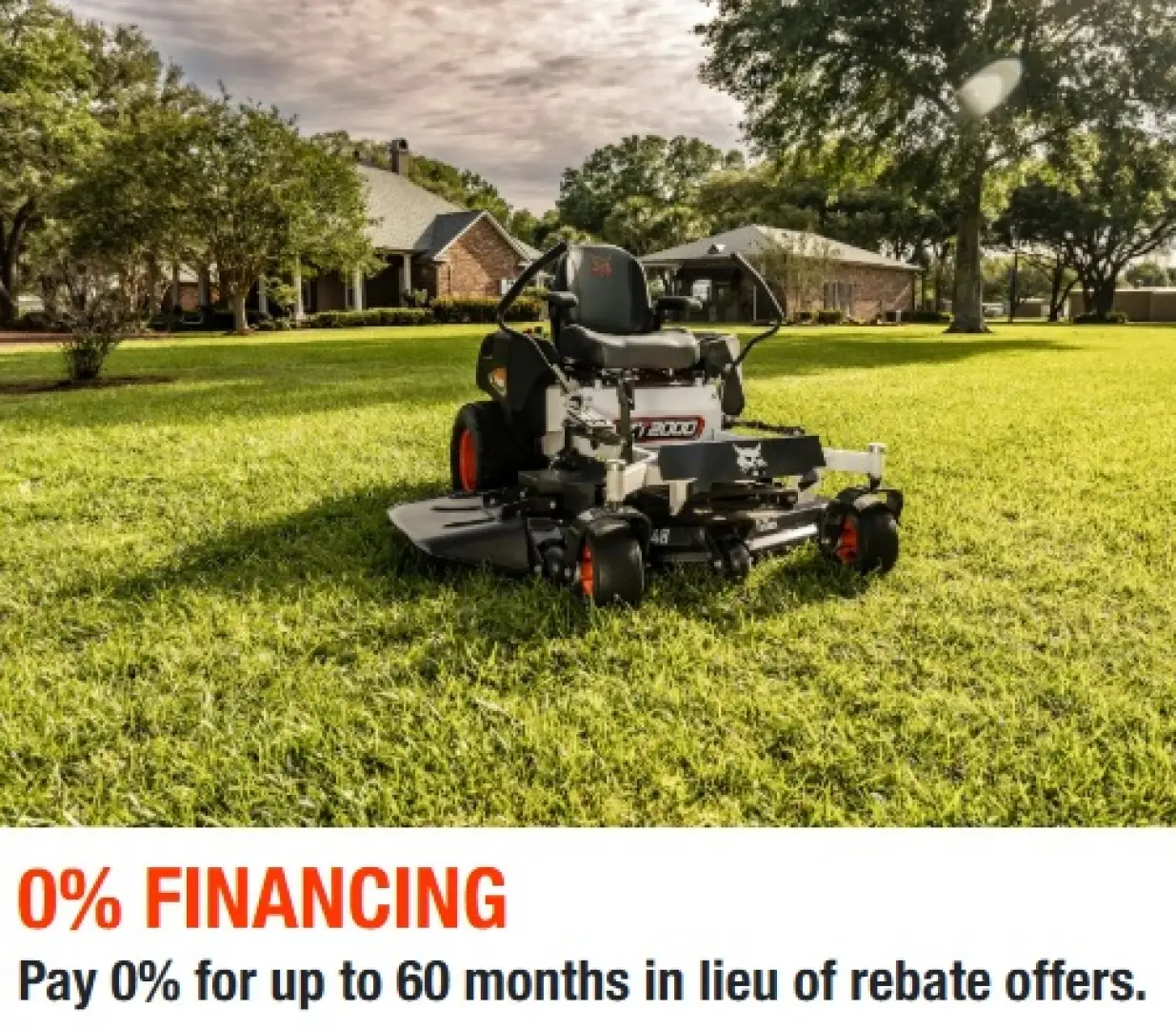 Bobcat zero-turn mower: 0% financing for up to 60 months in lieu of rebate offers